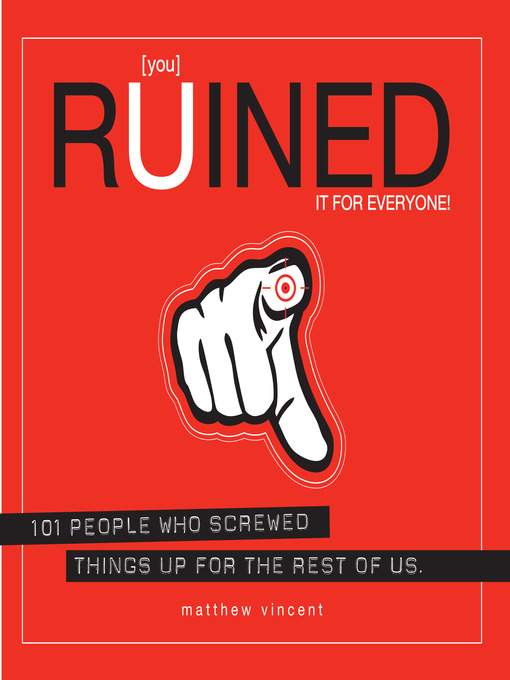 Title details for [you] Ruined It for Everyone! by Matthew Vincent - Available